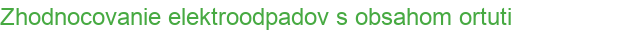 Zhodnocovanie elektroodpadov s obsahom ortuti